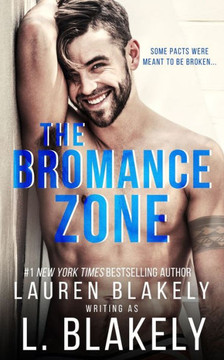 The Bromance Zone: A Friends to Lovers MM Standalone