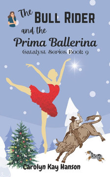 The Bull Rider and the Prima Ballerina: Clean Comedy Romance