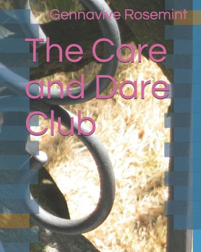 The Care and Dare Club