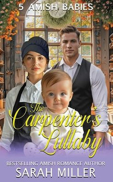 The Carpenter's Lullaby: 5 Amish Babies