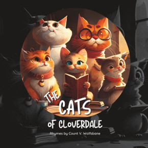 The Cats of Cloverdale: Humorous Rhymes for Children