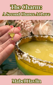 The Charm: A Second Chance At Love