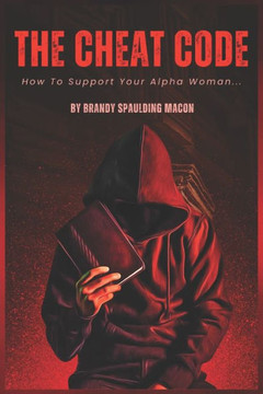 The Cheat Code: How to support your alpha woman