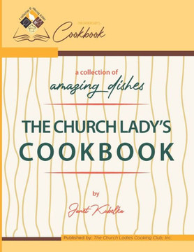 The Church Lady's Cook Book