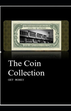 The Coin Collection: Get Money