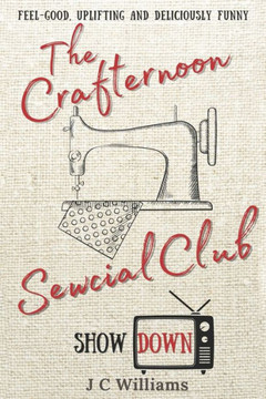 The Crafternoon Sewcial Club - Showdown