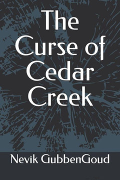The Curse of Cedar Creek