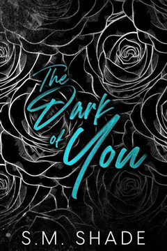 The Dark of You