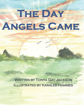 The Day Angels Came