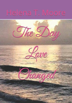 The Day Love Changed