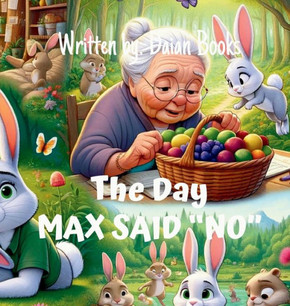 The Day Max Said ""No"" - Large Print