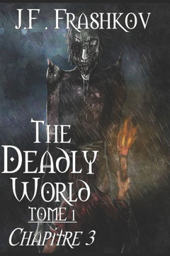 The Deadly World - Tome 1: Chapitre 3