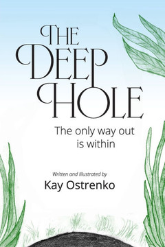 The Deep Hole: The Only Way Out is Within
