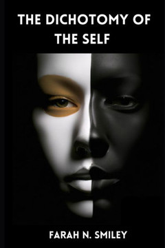 The Dichotomy of the Self