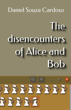 The disencounters of Alice and Bob
