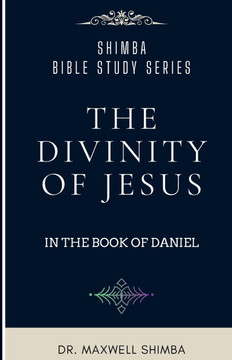 The Divinity of Jesus in the Book of Daniel