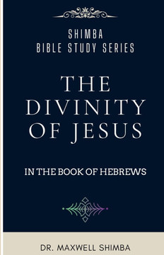 The Divinity of Jesus in the Book of Hebrews
