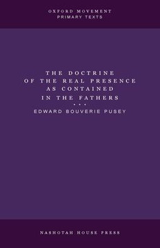 The Doctrine of the Real Presence as Contained in the Fathers The Doctrine of the Real Presence as Contained in the Fathers