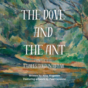The Dove and The Ant: Fables Told in Rhyme