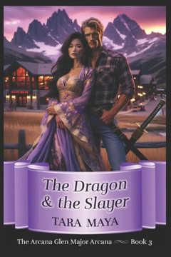 The Dragon and the Slayer: An Arcana Glen Sweet Paranormal Romance - The Major Arcana Series
