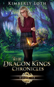 The Dragon Kings: Chronicles Eighteen