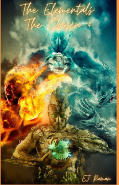 The Elementals: The Chosen 4