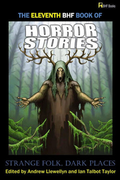The Eleventh Bhf Book of Horror Stories - Strange Folk, Dark Places