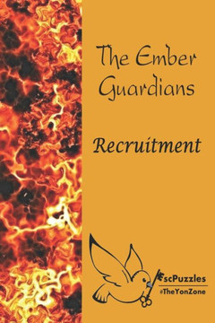 The Ember Guardians - Recruitment: An Escape Book Experience