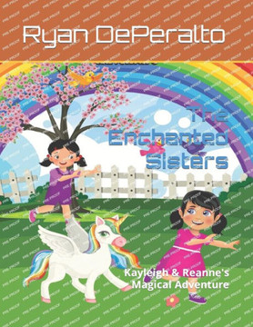 The Enchanted Sisters: Kayleigh & Reanne's Magical Adventure