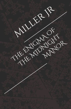 The Enigma of the Midnight Manor