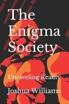 The Enigma Society: Unraveling Reality
