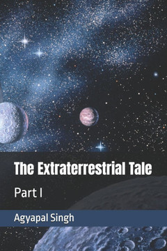 The Extraterrestrial Tale: Part I