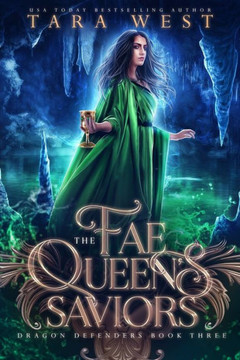 The Fae Queen's Saviors: Dragon Defenders Book Three