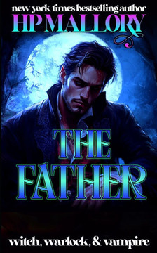 The Father: Enemies to Lovers Vampire Paranormal Romance