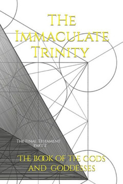 The Final Testament - Part 2: The Immaculate Trinity