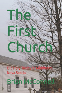 The First Church: Old Holy Trinity in Middleton, Nova Scotia