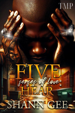 The Five Senses of Love: Hear