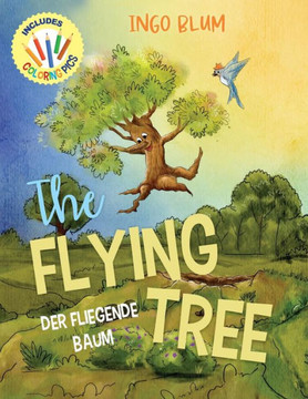 The Flying Tree - Der fliegende Baum: Bilingual Children's Picture Book English-German