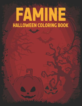 The four horseman of Halloween: Famine: Halloween coloring book for adults