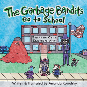 The Garbage Bandits Go to School
