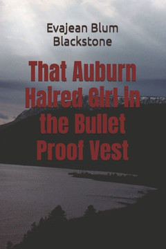The Girl in the Bullet Proof Vest