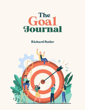 The Goal Journal The Goal Journal