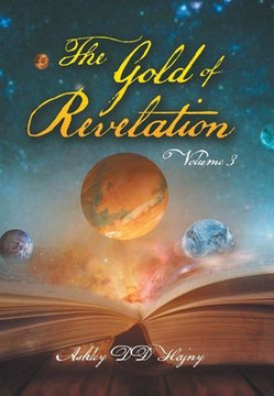 The Gold of Revelation: Volume 3