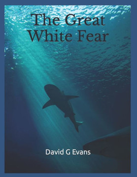 The Great White Fear