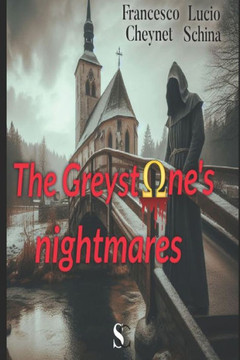 The Greystone's nightmares: Scotland Yard Inspector Dorian Bayley's first investigation