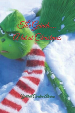 The Grinch..... A bet at Christmas