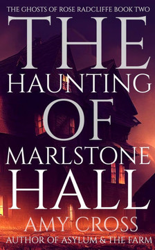 The Haunting of Marlstone Hall