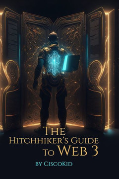 The Hitchhiker's Guide to web3: One Click Solution to all your Web3 Questions