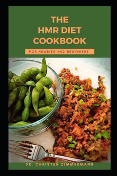 The Hmr Diet Cookbook for Newbies and Beginners