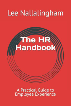 The HR Handbook: A Practical Guide to Employee Experience